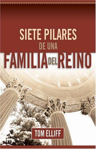 Siete Pilares De Una Familia Del Reino (de una Familia del Rino)