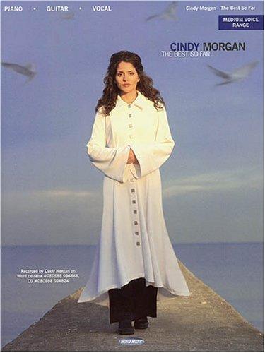 Cindy Morgan - The Best So Far