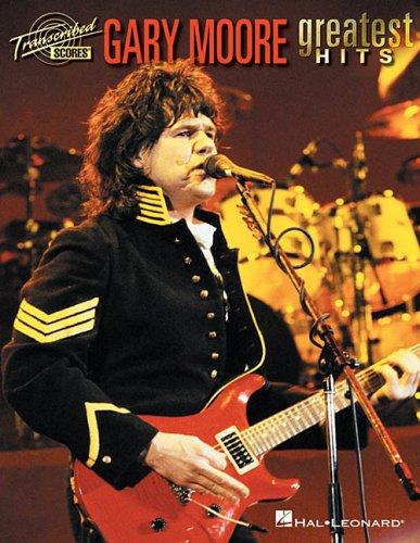Gary Moore - Greatest Hits (Transcribed Scores)