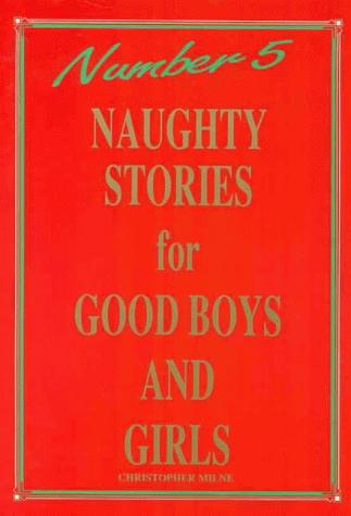 Naughty Stories for Good Boys and Girls Number 5 (Naughty Stories)