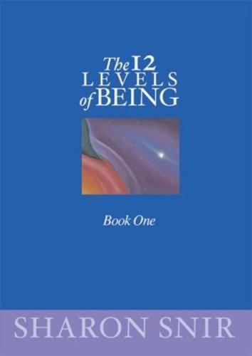 The 12 Levels of Being