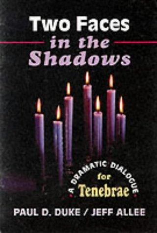 Two Faces in the Shadows