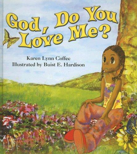God, do you love me?