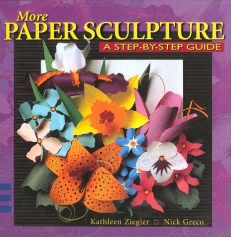 More Paper Sculpture