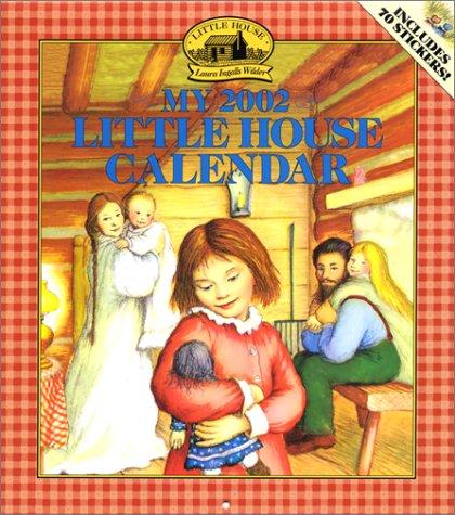 My 2002 Little House Calendar