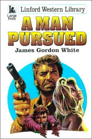 A Man Pursued