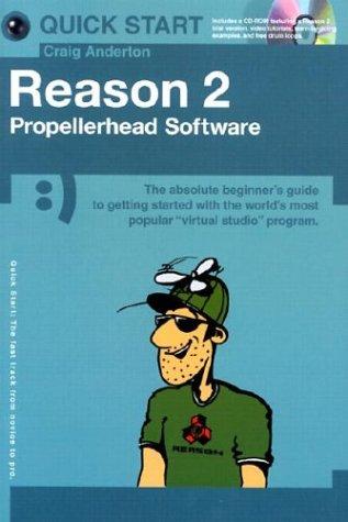 Reason 2 Propellerhead Software (Quick Start (Music Sales))