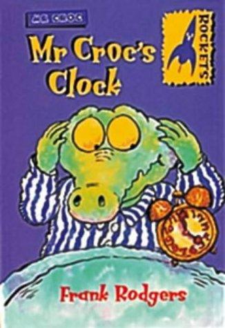 Mr. Croc's Clock (Rockets: Mr.Croc)