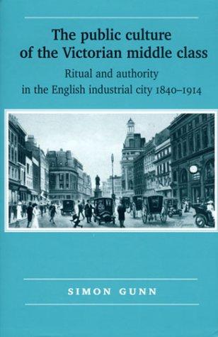 The Public Culture of the Victorian Middle Class