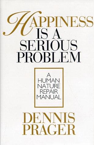 Happiness Is a Serious Problem