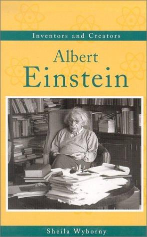 Inventors and Creators - Albert Einstein (Inventors and Creators)