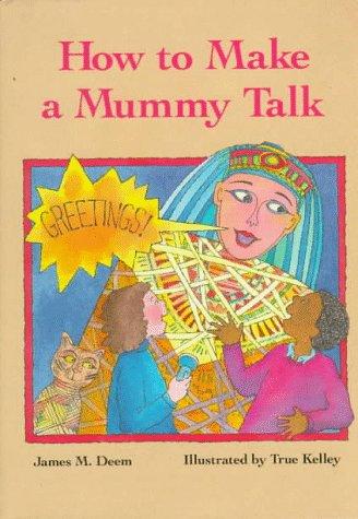 How to make a mummy talk