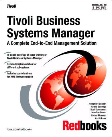 Tivoli Business Systems Manager a Complete End-To-End Management Solution