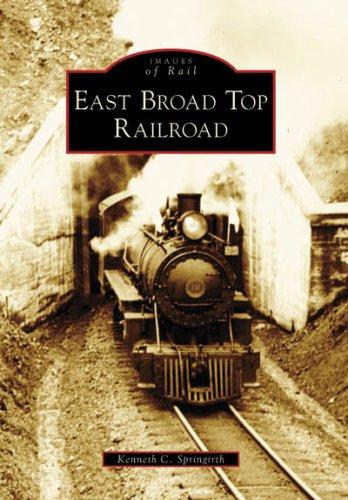 East Broad Top Railroad (Images of Railroad)