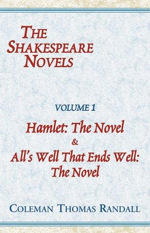 Hamlet & All's Well That Ends Well (The Shakespeare Novels) (Shakespeare Novels)
