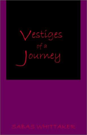 Vestiges of a Journey