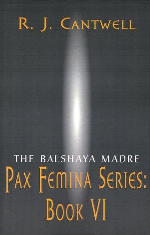 The Balshaya Madre (Pax Femina)