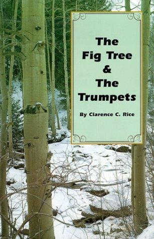 The Fig Tree & The Trumpets