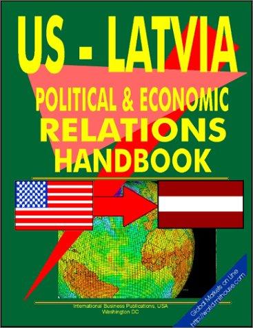 US - Latvia Economic and Political Cooperation Handbook