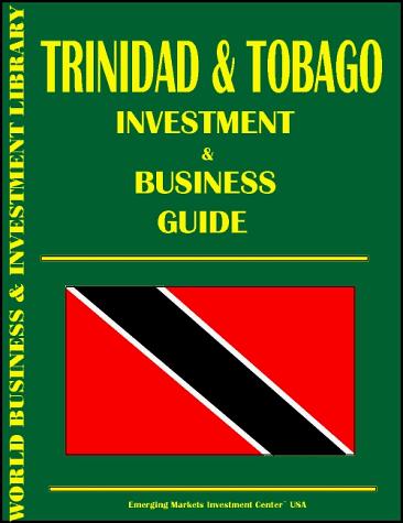 Trinidad and Tobago Investment & Business Guide