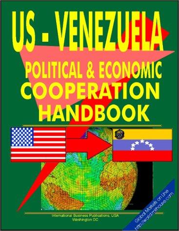 US - Venezuela Economic and Political Cooperation Handbook
