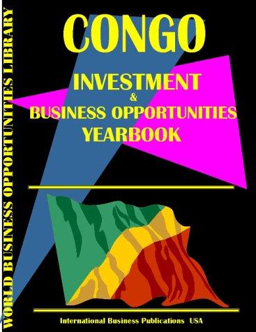 Congo Business & Investment Opportunities Yearbook