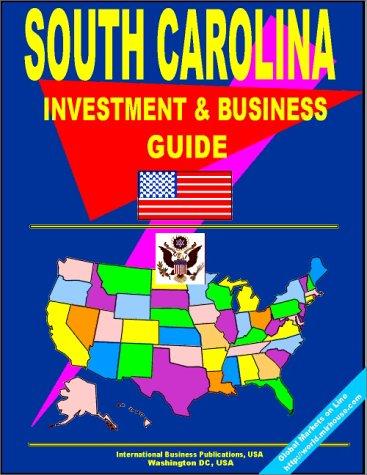 South Carolina Investment and Business Guide