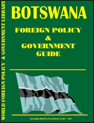 Botswana Foreign Policy and Government Guide
