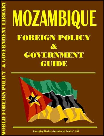 Mozambique Foreign Policy and Government Guide