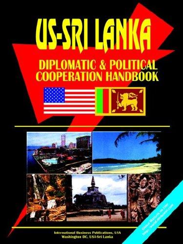 U. S.-sri Lanka Diplomatic and Political Relations Handbook