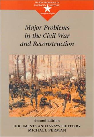Major Problems in the Civil War and Reconstruction