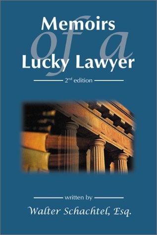 Memoirs of a Lucky Lawyer