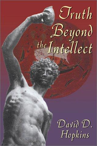 Truth Beyond the Intellect