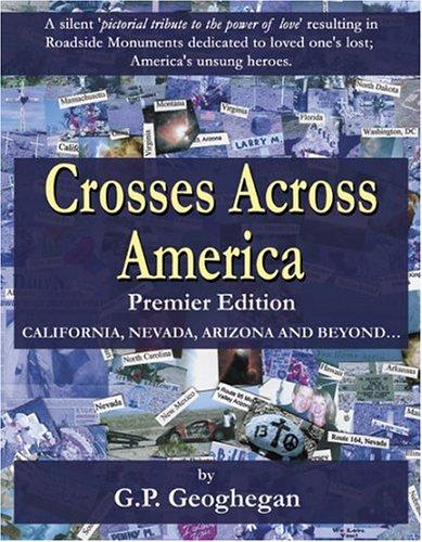 Crosses Across America, Premier Edition