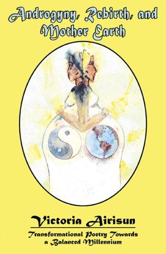 Androgyny, Rebirth and Mother Earth