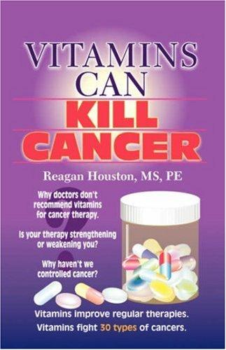 Vitamins Can Kill Cancer