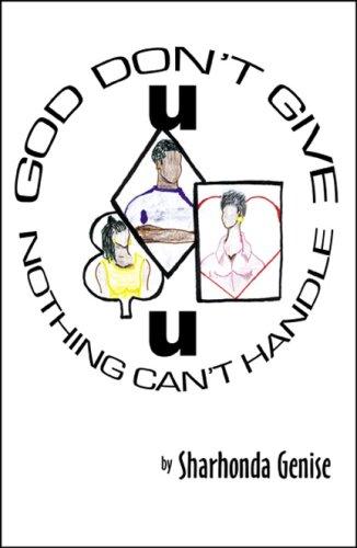 God Don't Give U Nothing U Can't Handle