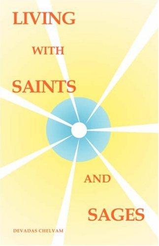 Living With Saints and Sages