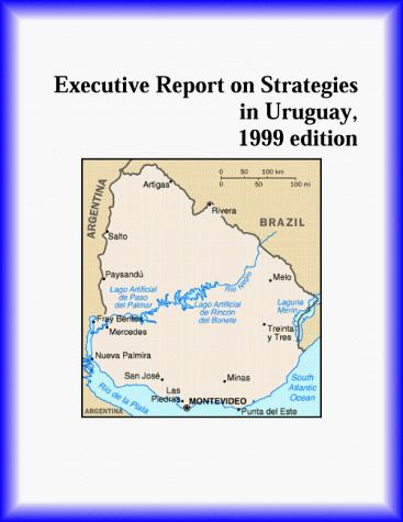 Executive Report on Strategies in Uruguay