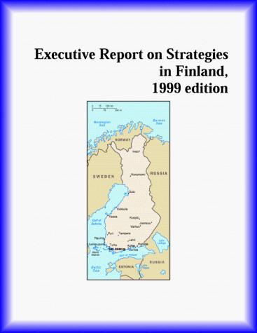 Executive Report on Strategies in Finland