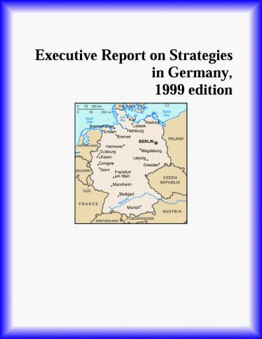Executive Report on Strategies in Germany