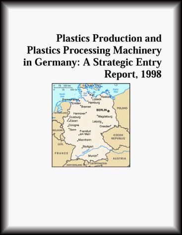 Plastics Production and Plastics Processing Machinery in Germany
