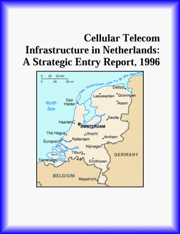 Cellular Telecom Infrastructure in Netherlands