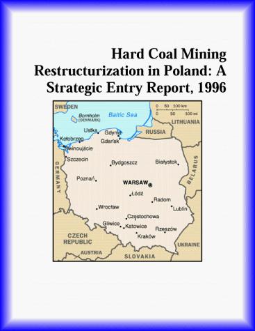 Hard Coal Mining Restructurization in Poland