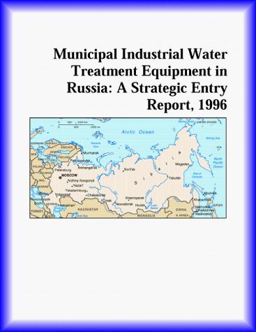 Municipal Industrial Water Treatment Equipment in Russia