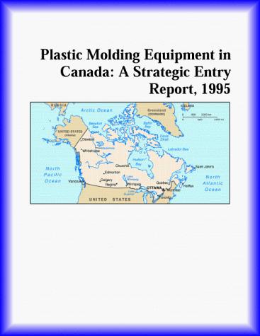 Plastic Molding Equipment in Canada