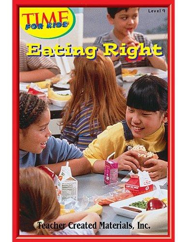 Eating Right Level 8 (Early Readers from TIME For Kids) (Early Readers)