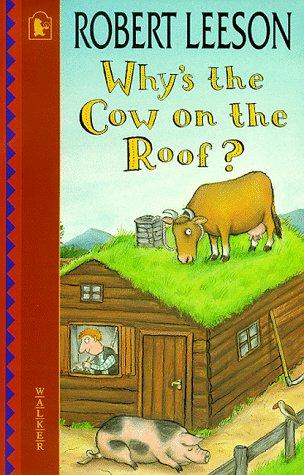 Why's the Cow on the Roof?