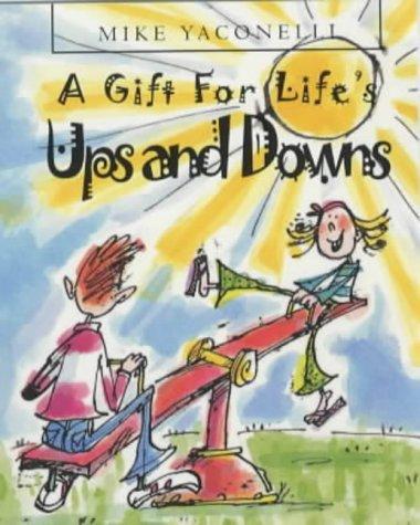 A Gift for Life's Ups and Downs