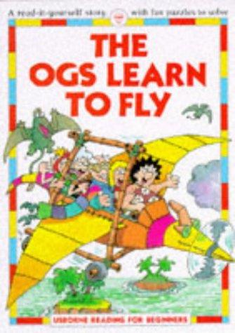 The Ogs Learn to Fly
